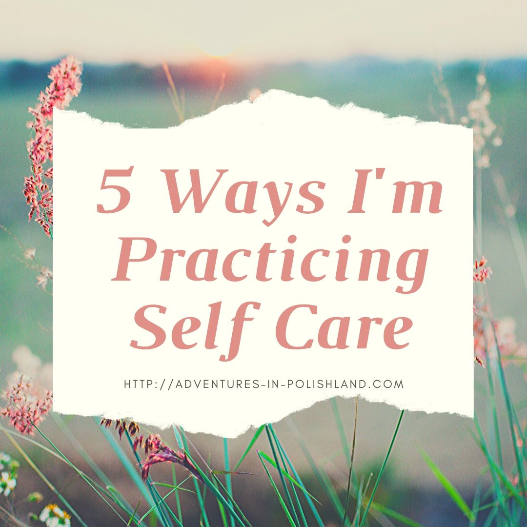 5 Ways I’m Practicing Self Care | LaptrinhX / News